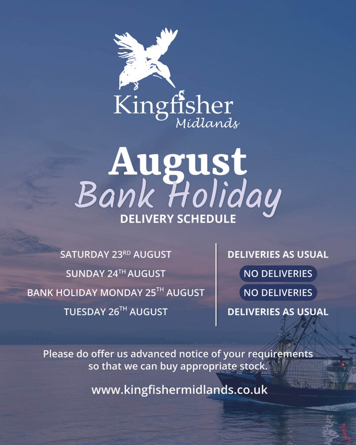 Kingfisher Midlands August Bank Holiday Delivery Schedule
